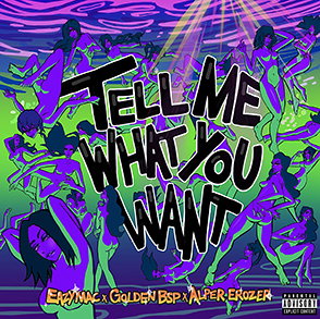 Tell Me What You Want / 2022